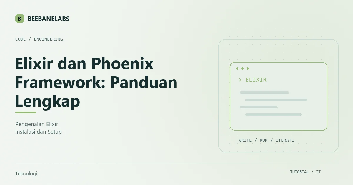 Ilustrasi tutorial: Elixir dan Phoenix Framework: Panduan Lengkap untuk Developer Modern