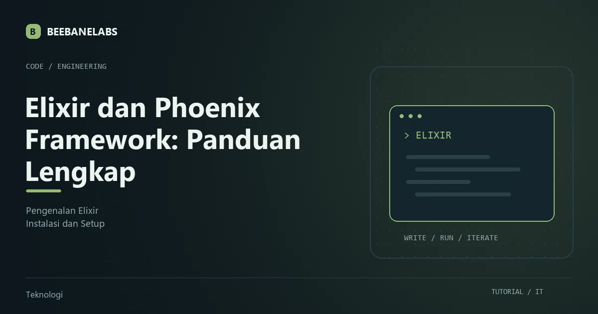 Ilustrasi tutorial: Elixir dan Phoenix Framework: Panduan Lengkap untuk Developer Modern