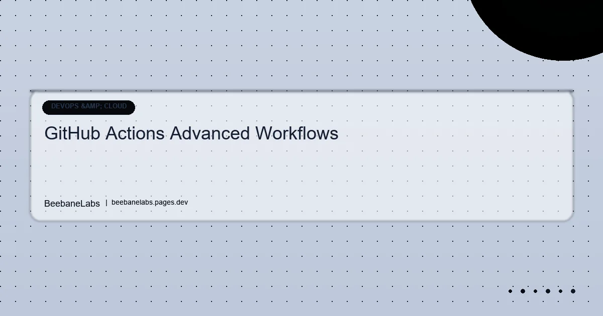 Artikel: Github Actions Advanced