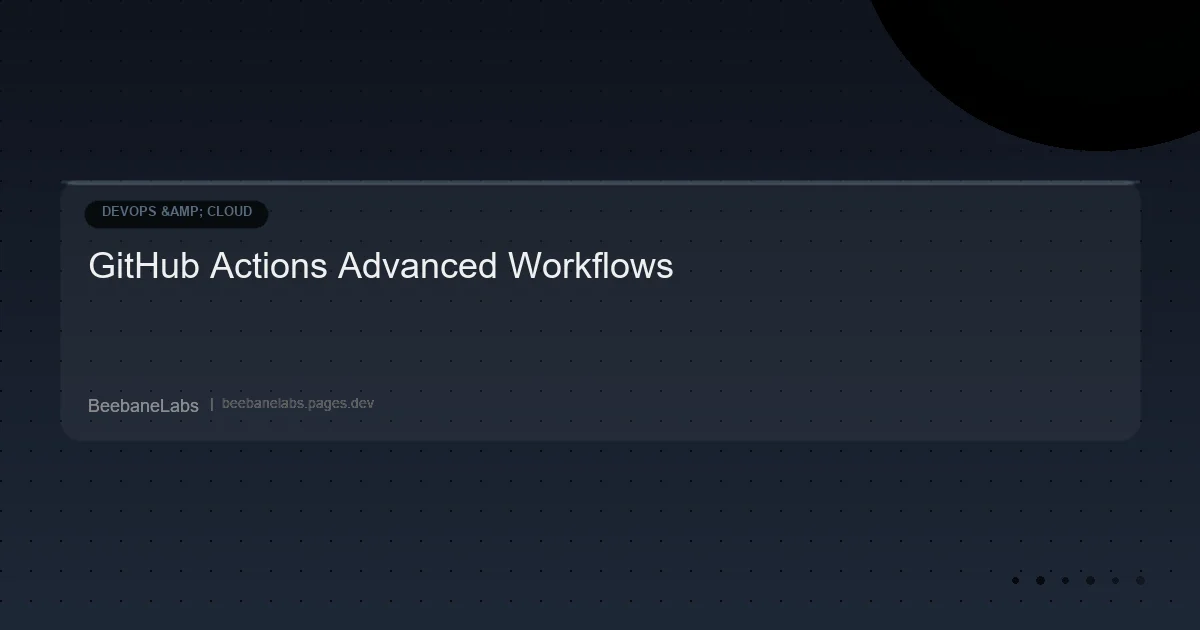Artikel: Github Actions Advanced