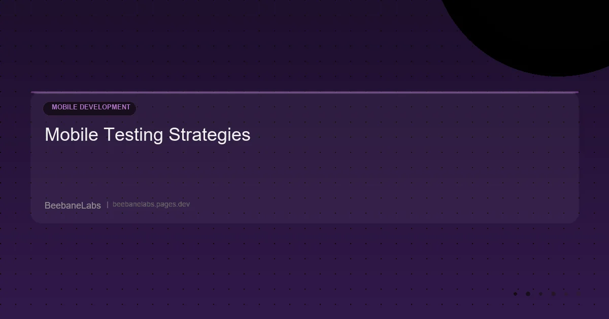 Artikel: Mobile Testing Strategies