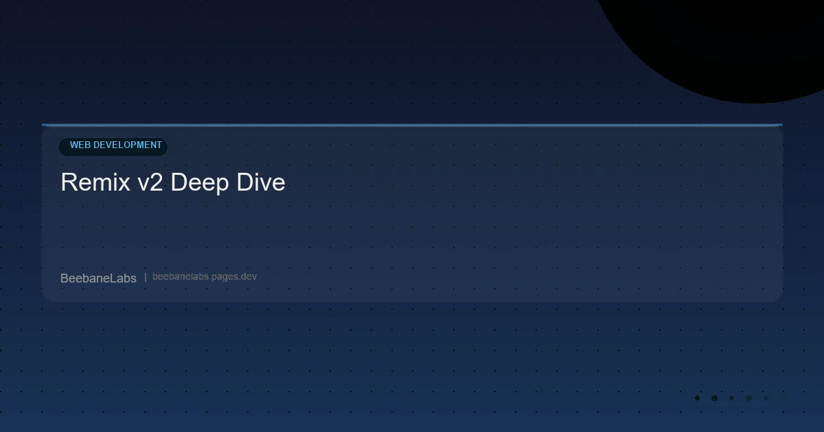 Artikel: Remix V2 Deep Dive
